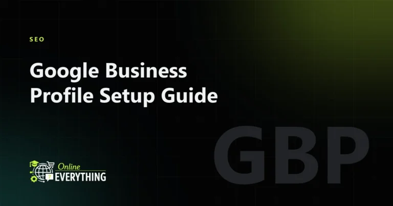 Google Business Profile Setup: A Step-by-Step Guide for Local Businesses
